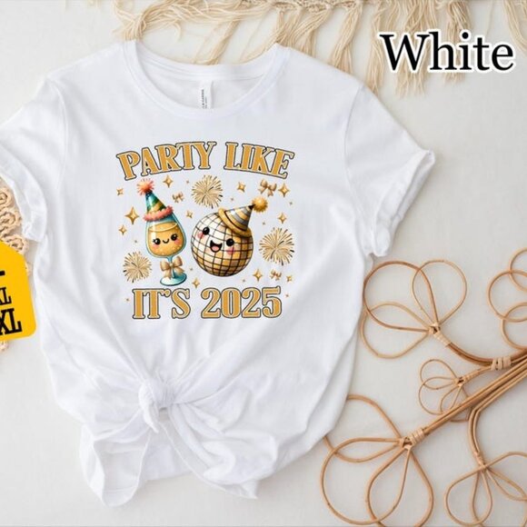 Gildan Other - Party Like It's 2025 T-Shirt, New Year Celebration T-Shirt